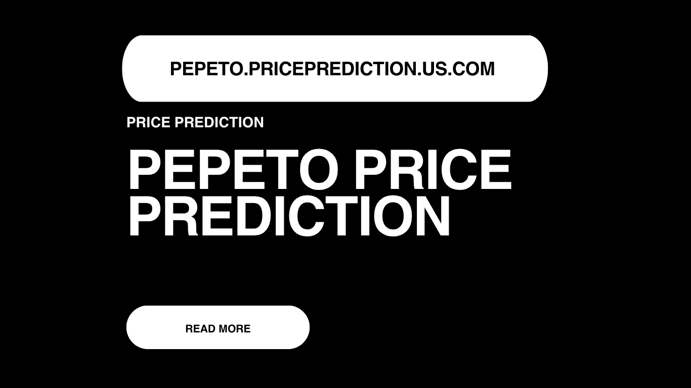 Pepeto Price Prediction | PEPETO Forecast 2025, 2030, 2040